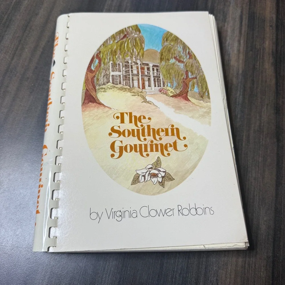 The Southern Gourmet Cookbook by Virginia Clower Robbins Spiral‎ Bound Recipes